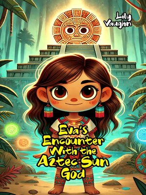 cover image of Eva's Encounter With the Aztec Sun God